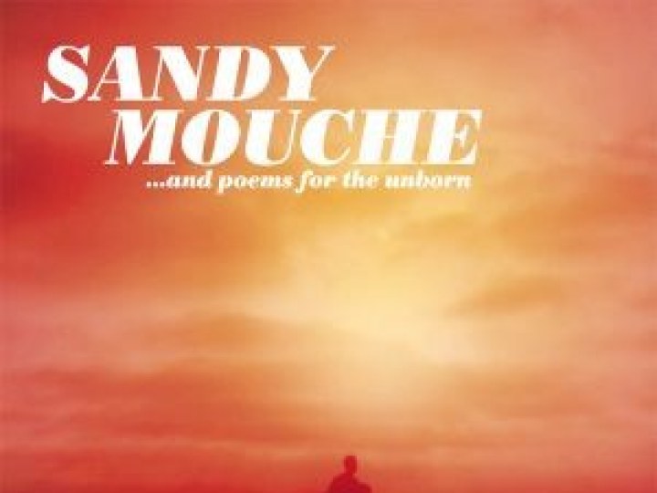 Sandy Mouche - ... and poems for the unborn