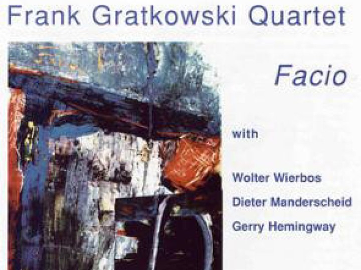 Frank Gratkowski - Facio