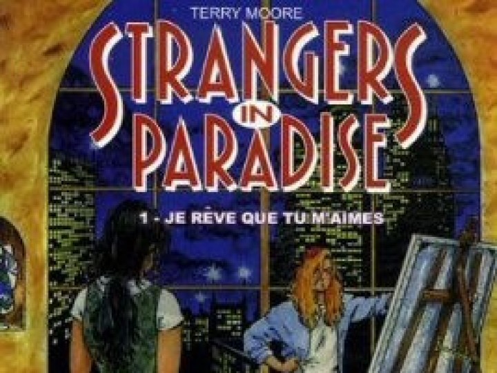 Strangers in paradise - Tome 1 - Je rêve que tu m'aimes
