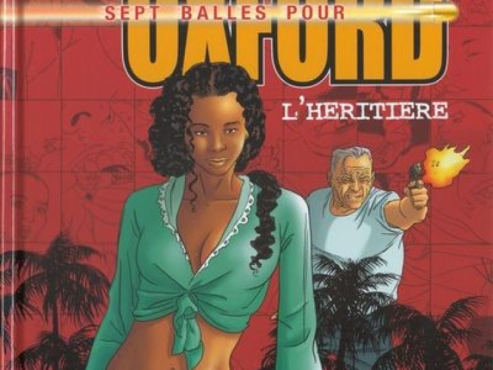 Sept balles pour Oxford - Tome 4 - L'héritière