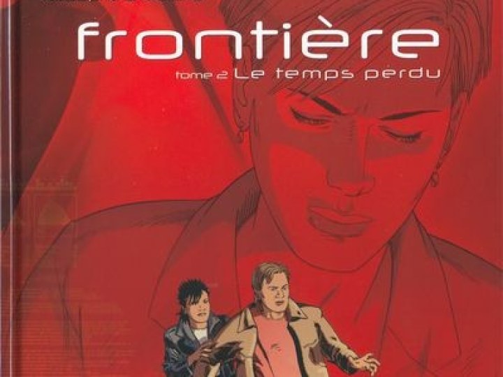 Frontière - Tome 2 - Le temps perdu