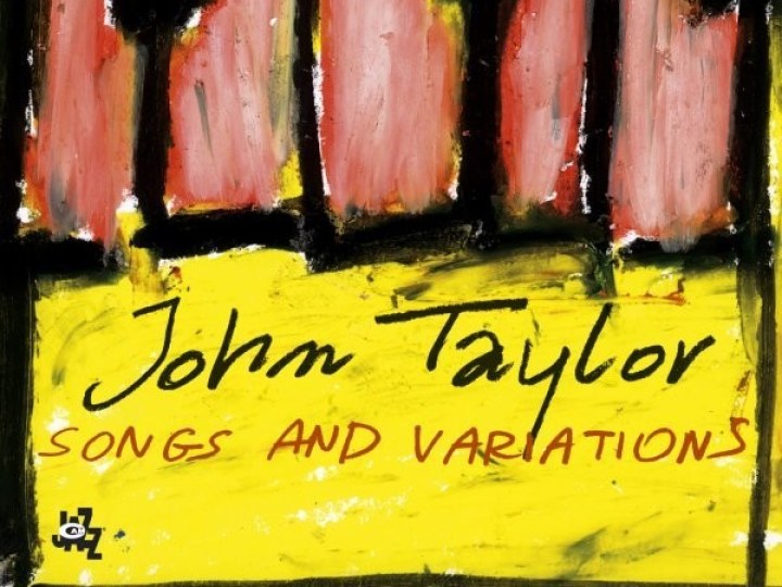 John Taylor - Songs and Variations