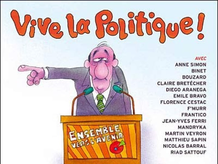 Vive la politique !