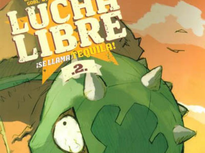 Lucha libre - Tome 2 - Se llama Tequila !