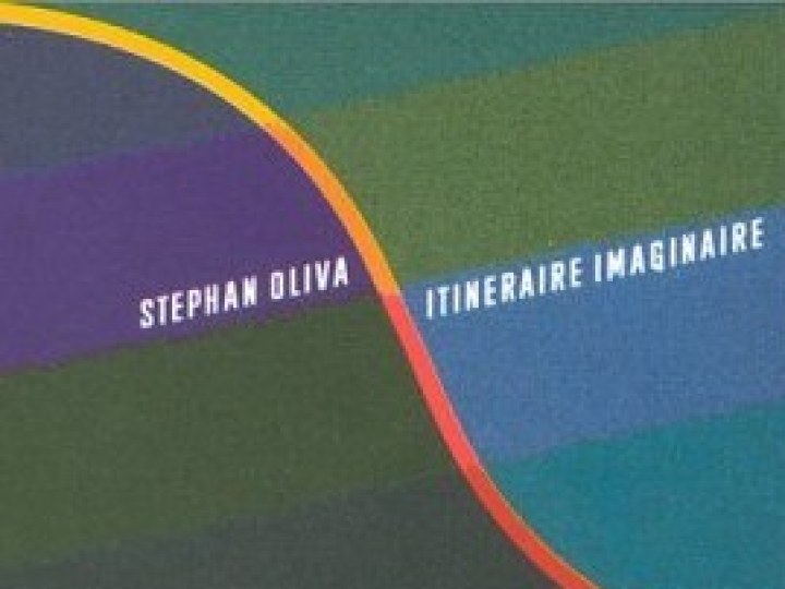 Oliva (Stephan) - Itinéraire imaginaire