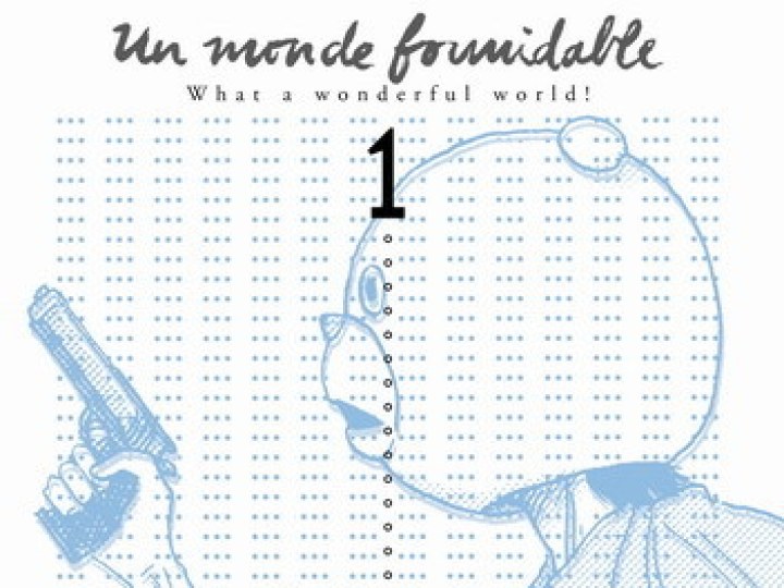 Monde Formidable (Un)