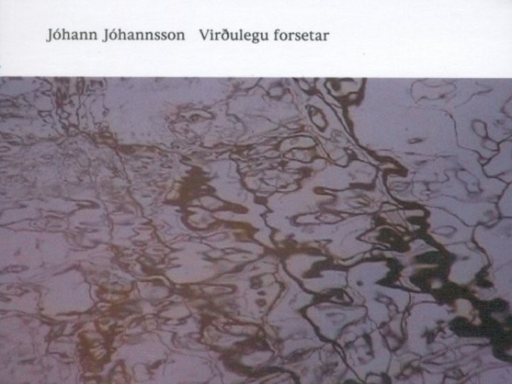 Jóhann Jóhannsson - Virðulegu Forsetar
