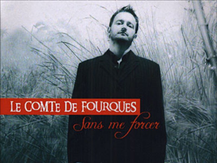 Comte de Fourques (Le) - Sans me forcer