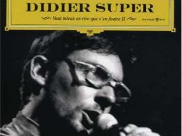 Didier Super - Vaut mieux en rire que s'en foutre II