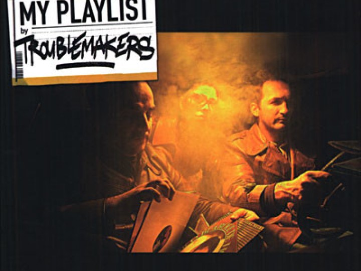 Troublemakers - My Playlist