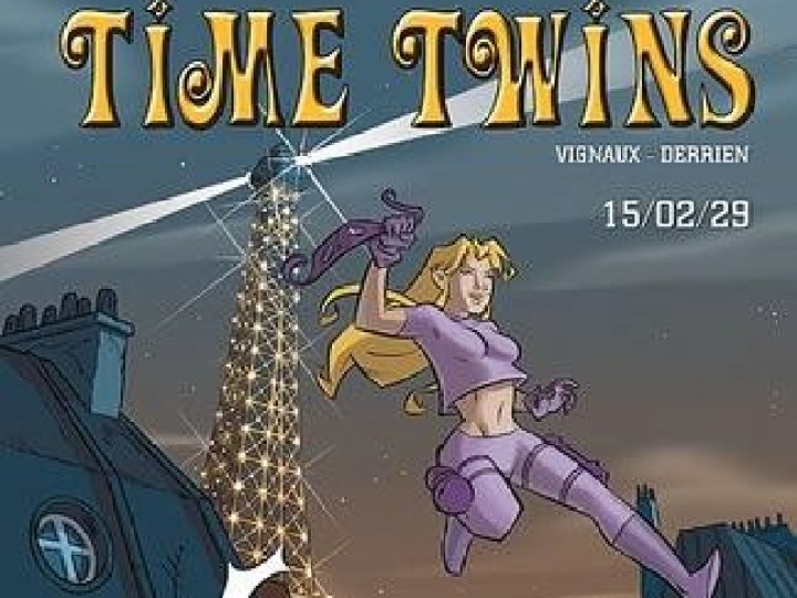 Time Twins - Tome 1 - 15/02/29