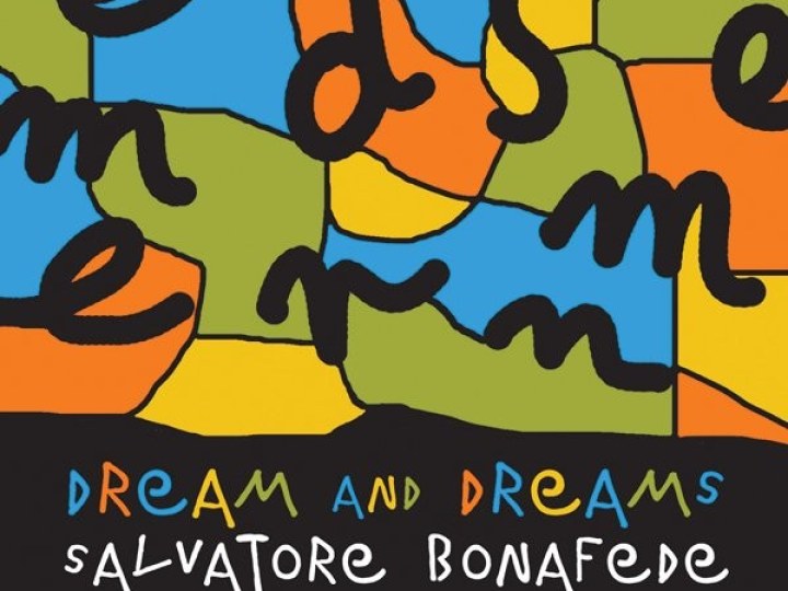 Salvatore Bonafede - Dream and Dreams