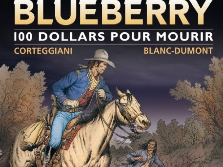 Jeunesse de Blueberry (La) - Tome 16 - 100 dollars pour mourir
