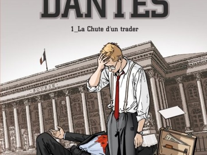 Dantès - Tome 1 - La chute d'un trader