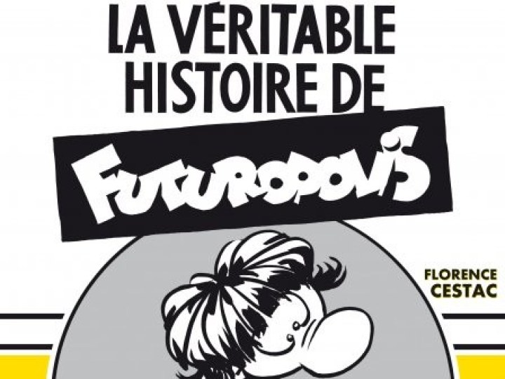 Véritable histoire de Futuropolis (La)