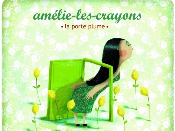 Amélie-les-crayons - La porte plume