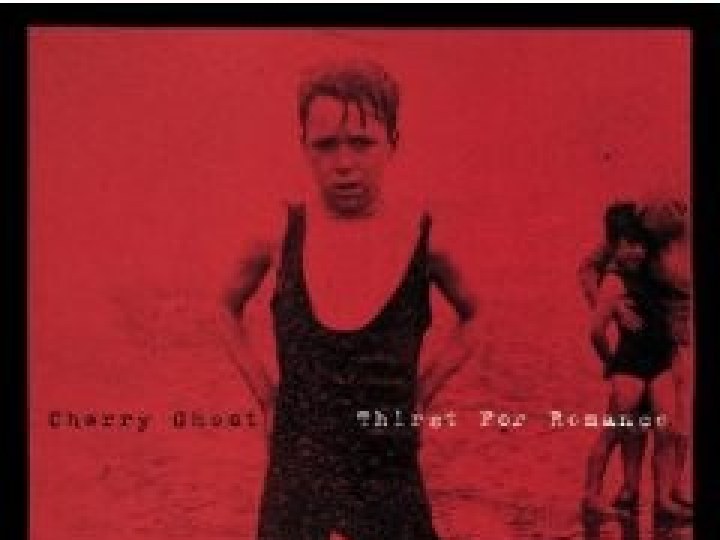 Cherry Ghost - Thirst for Romance