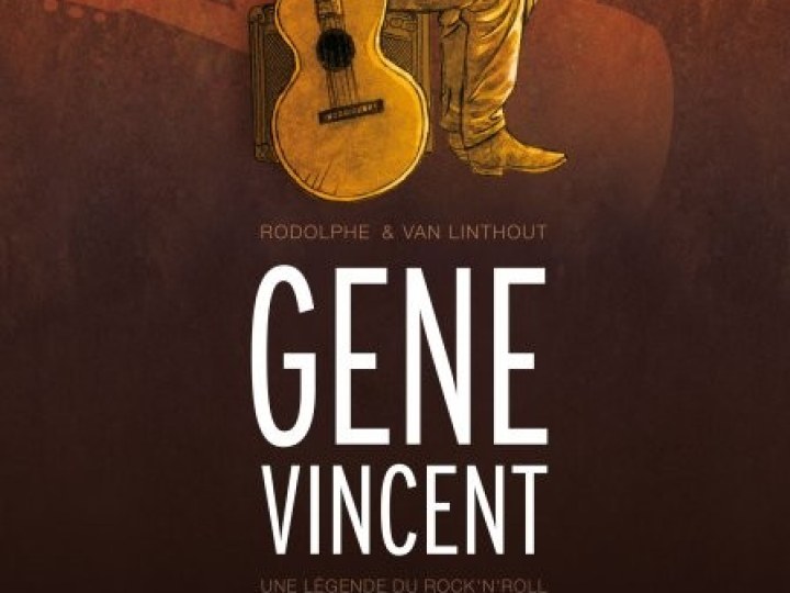 Gene Vincent : Une légende du rock'n'roll