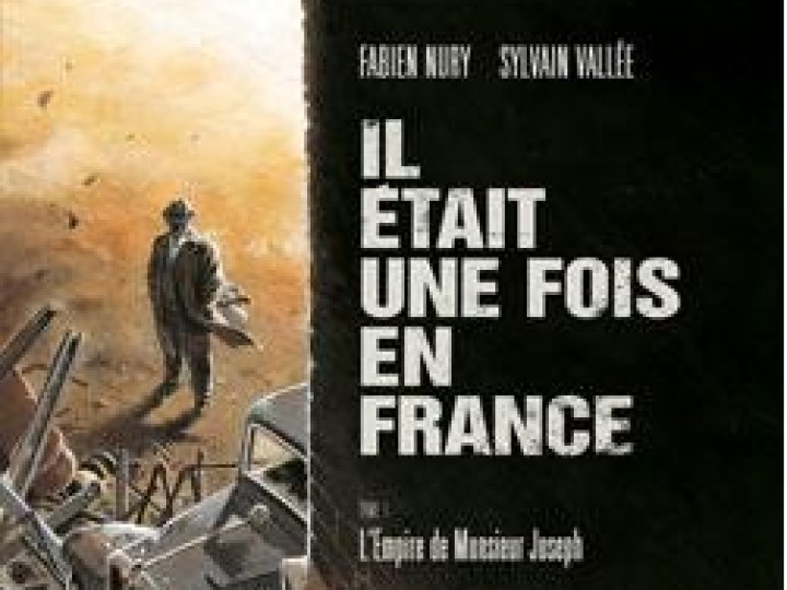 Il était une fois en France - Tome 1 - L'empire de Monsieur Joseph