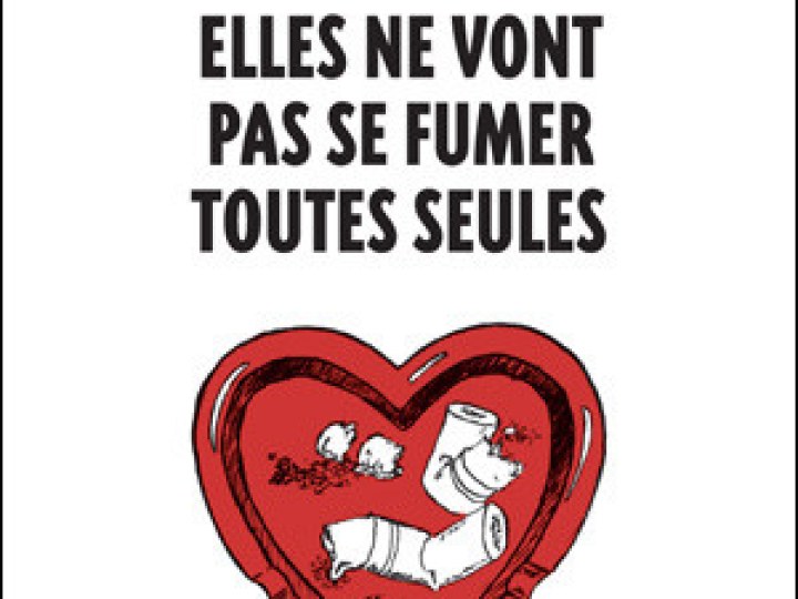 Elles ne vont pas se fumer toutes seules