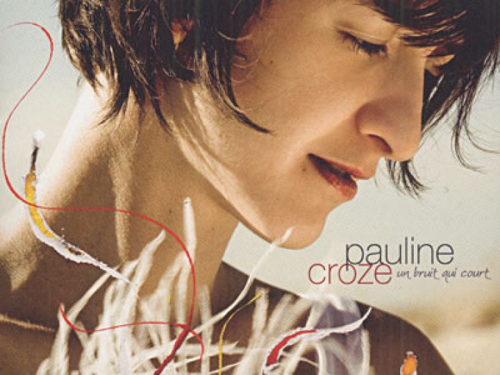 Pauline Croze - Un bruit qui court
