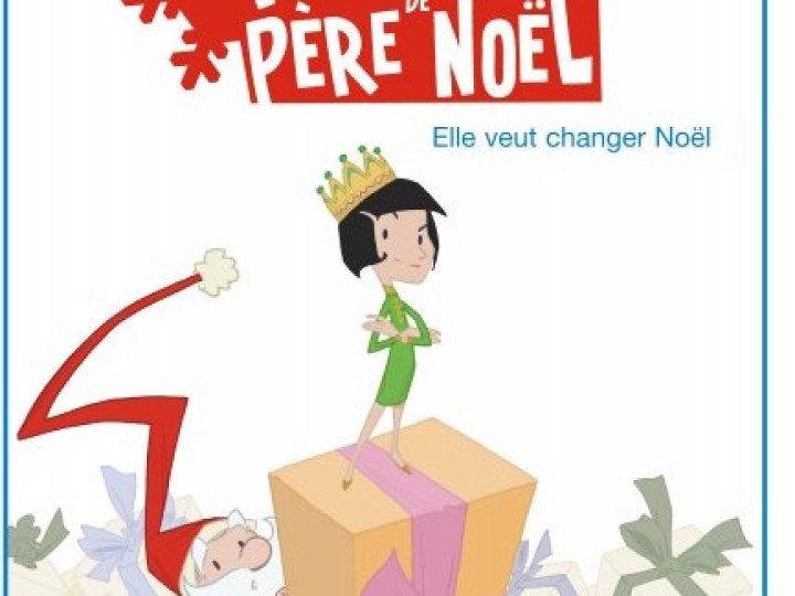 Petit monde de Père Noël (Le) - Tome 1 - Elle veut changer Noël