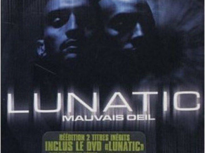 Lunatic - Mauvais oeil