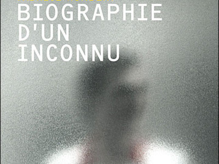 Biographie d'un inconnu