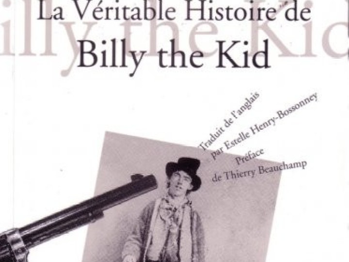 Véritable histoire de Billy the Kid (La)
