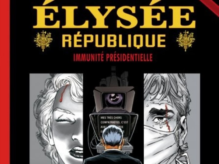 Elysée République - Tome 2 - Immunité présidentielle