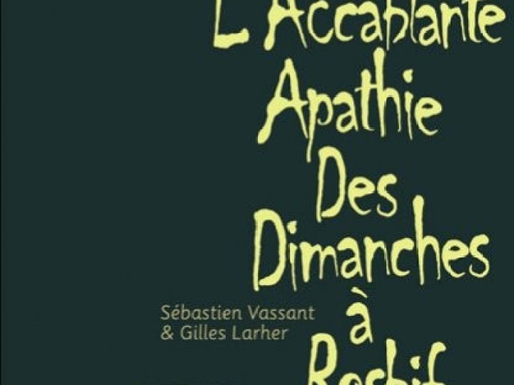 Accablante apathie des dimanches à rosbif (L')