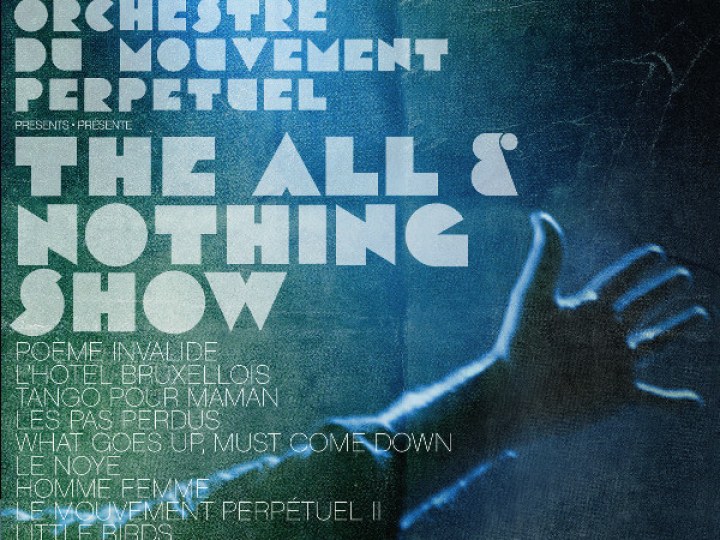 Orchestre du mouvement perpétuel - The all and nothing show