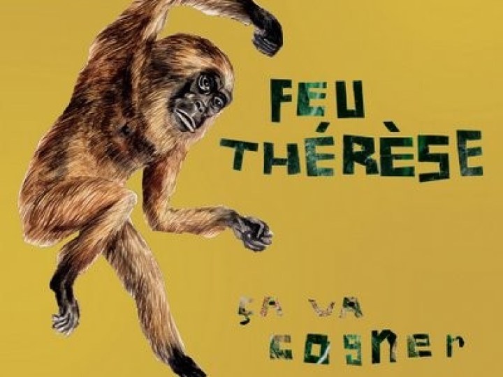 Feu Thérèse - Ça va cogner