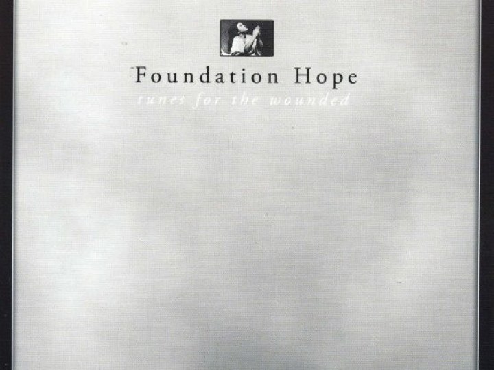 Foundation Hope - Tunes For The Wounded