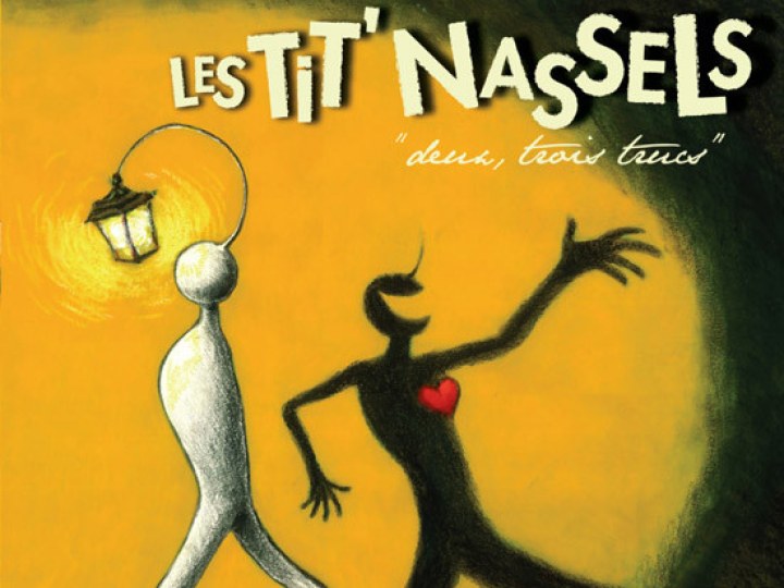 Tit' Nassels (Les) - Deux, trois trucs