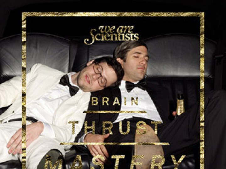 We Are Scientists - Brain Thrust Mastery