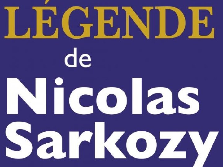 Légende de Nicolas Sarkozy (La)