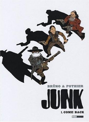 Junk - Tome 1 - Come back